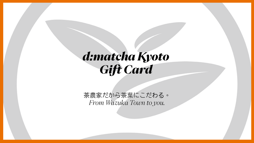 d:matcha Kyoto Gift Card